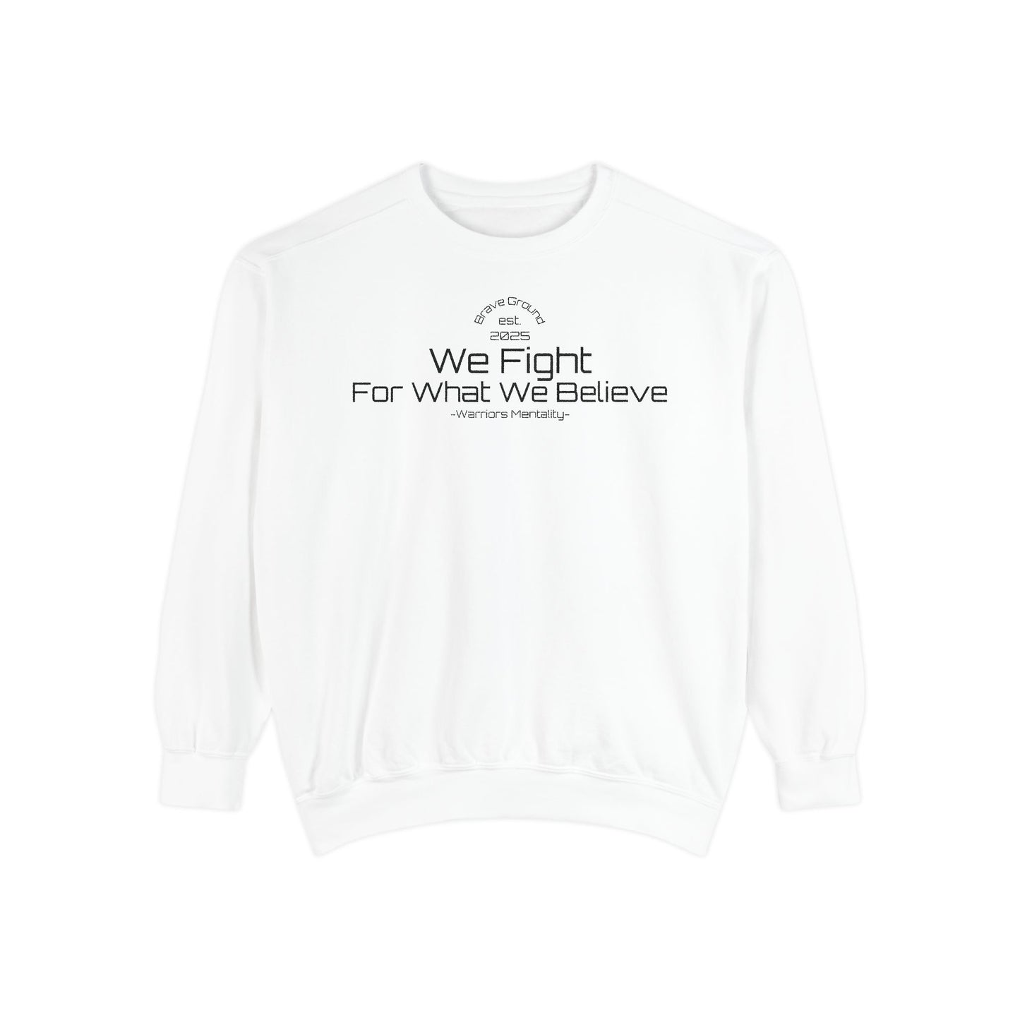 Est 2025 Brave Ground Sweatshirt