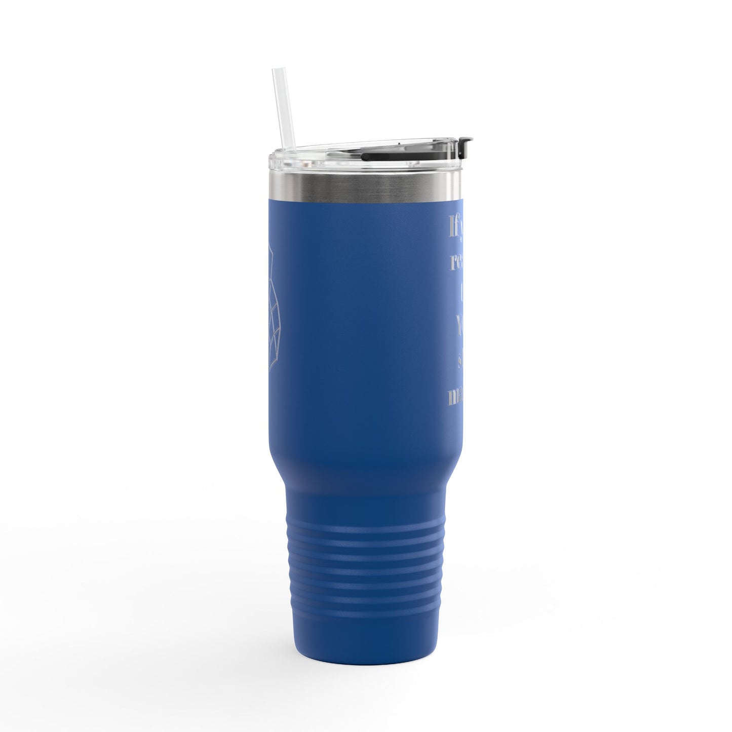 If You're Reading This Insulated Travel Mug, 40oz
