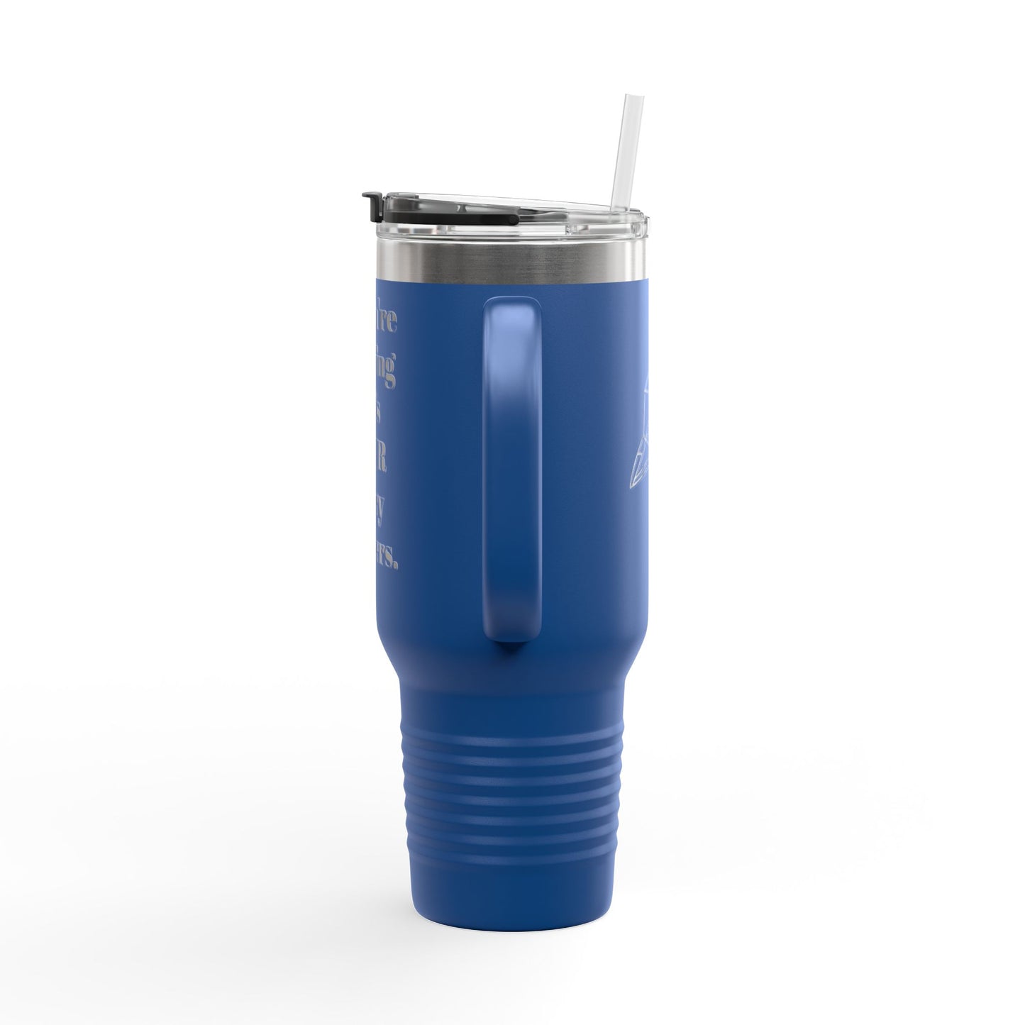 If You're Reading This Insulated Travel Mug, 40oz